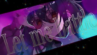 Let me battle / 吉良 [cover]