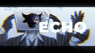 【Original RAP Arrange】ECHO／Crusher Covered by Bolanteen【ぼらんてぃーん】